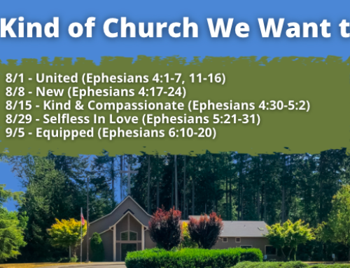 8/29/21 – We Want To Be A Church That Loves Selflessly (Ephesians 5:21-31)